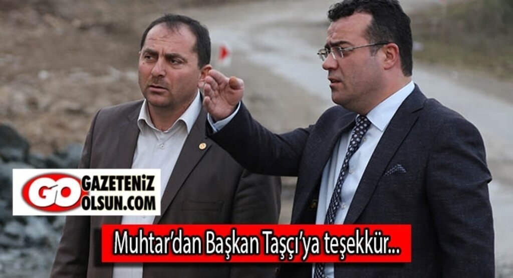 Muhtar’dan Başkan Taşçı’ya teşekkür..