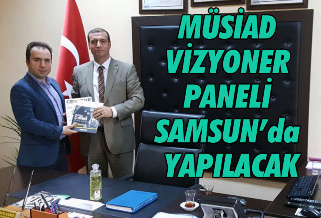 MÜSİAD Samsun Şubesi yurt dışında ticari diyaloglar geliştirecek
