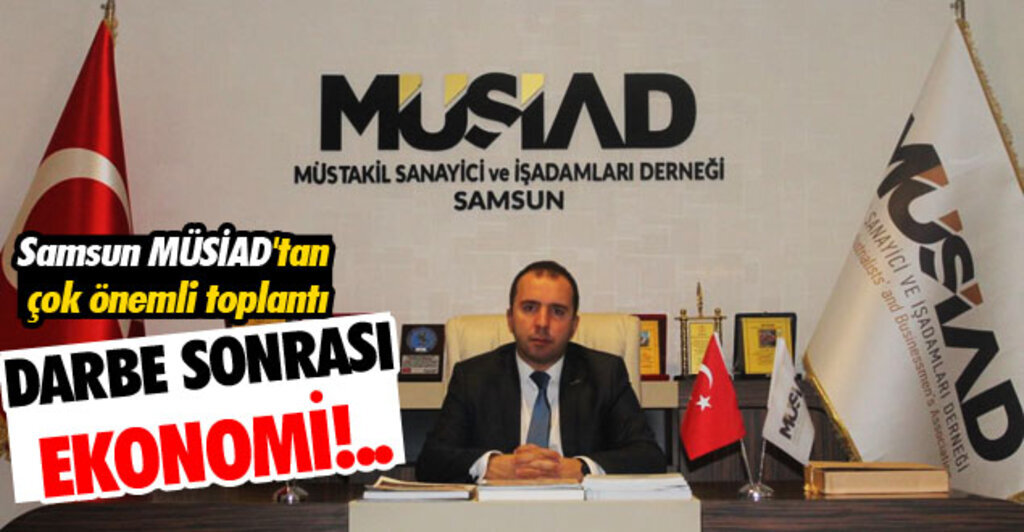 MÜSİAD Samsun'dan 'Ekonomi Sohbetleri' programı