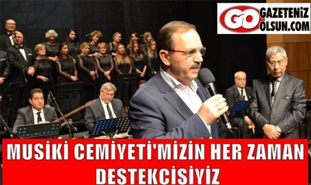 Musiki Cemiyeti'mizin Her Zaman Destekcisiyiz