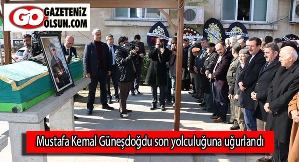Mustafa Kemal Güneşdoğdu son yolculuğuna uğurlandı