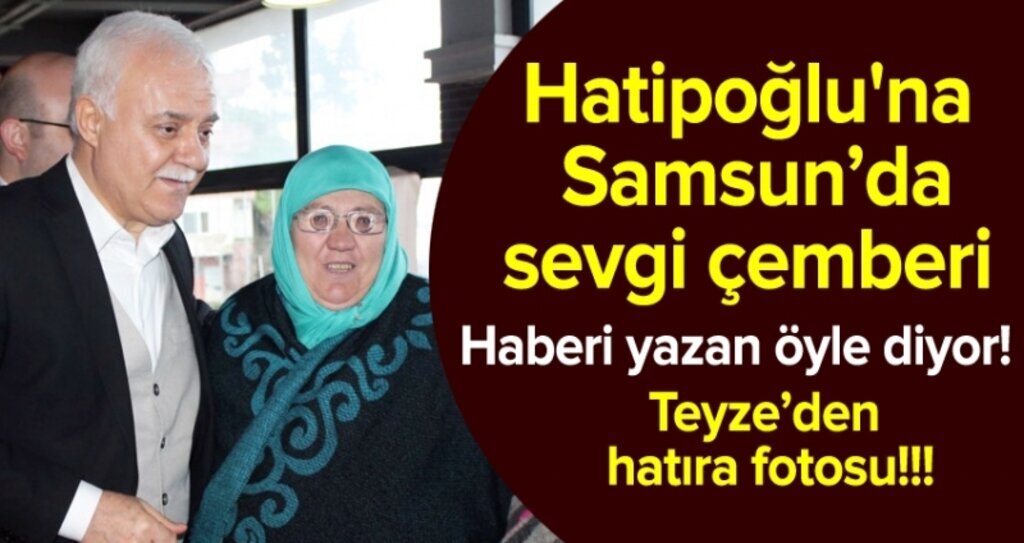 Nihat Hatipoğlu neden Samsun'a geldi!