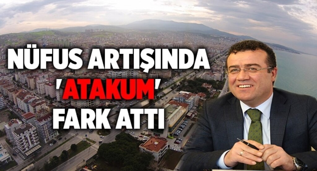 Nüfus artışında ‘Atakum’ fark attı