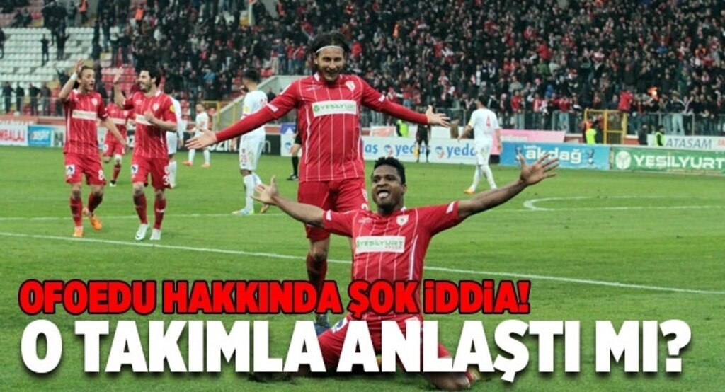 Ofoedu hakkında şok idda!