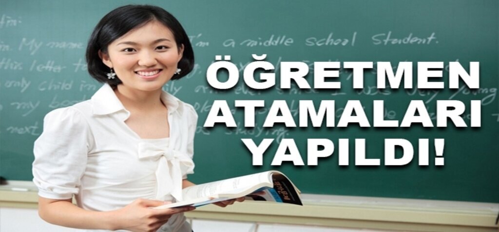 Öğretmen atamaları yapıldı