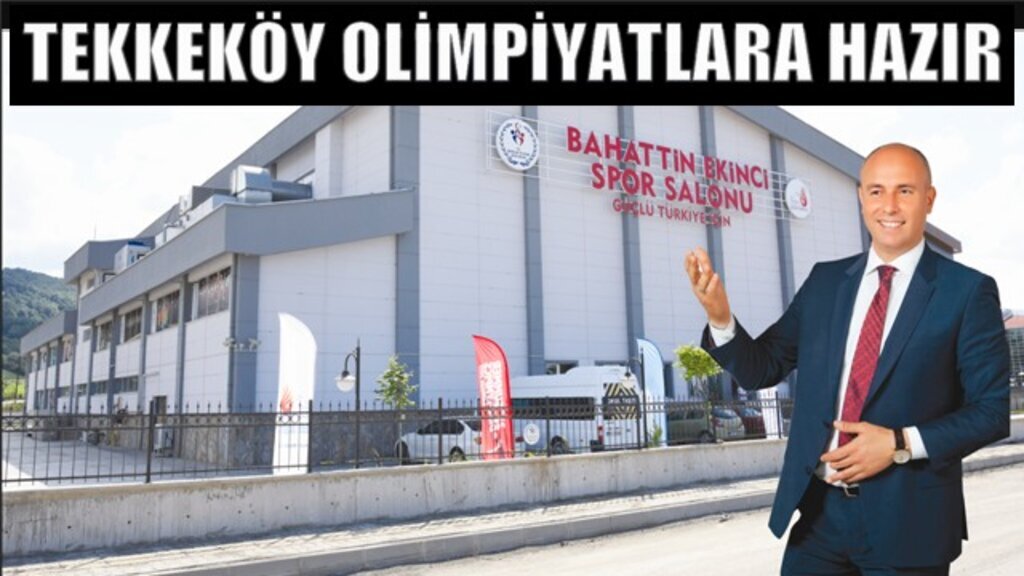 Olimpiyatların resmi açılışı Tekkeköy’de