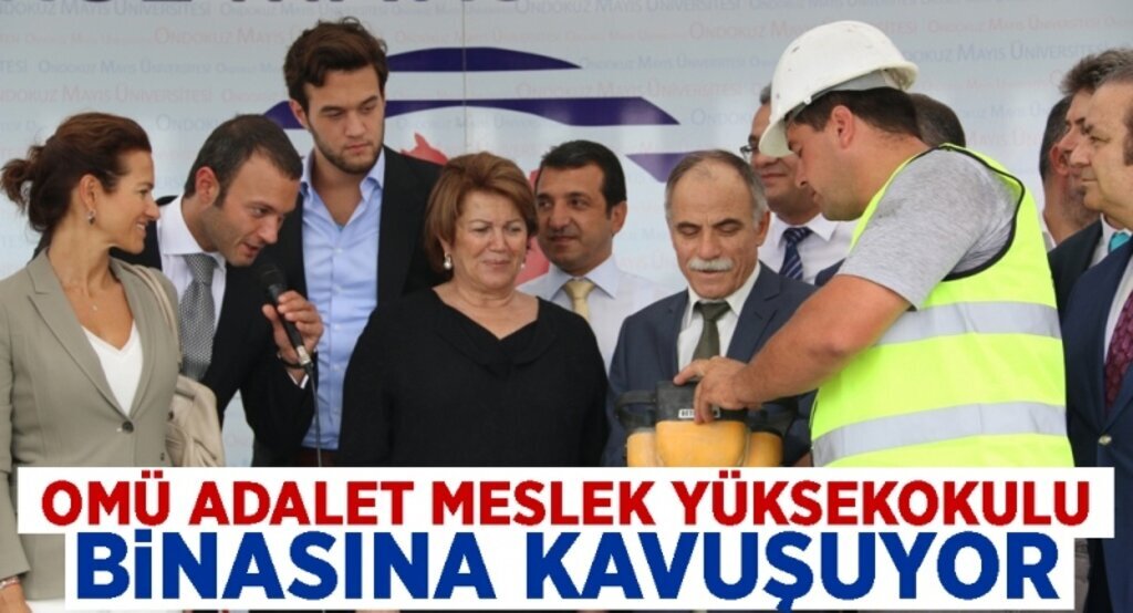 OMÜ Adalet Meslek Yüksekokulu Binasına Kavuşuyor