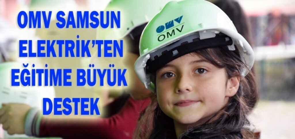 OMV Samsun Elektrik'ten eğitime büyük destek