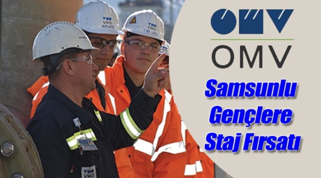 OMV’den Samsunlu Gençlere Staj Fırsatı