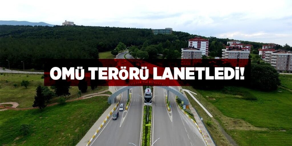 Ondokuz Mayıs Üniversitesi terörü lanetledi!