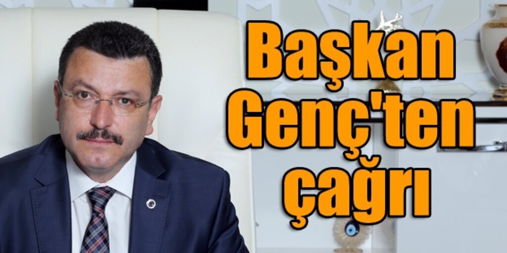 Ortahisar Belediye Başkanı Genç'ten çağrı