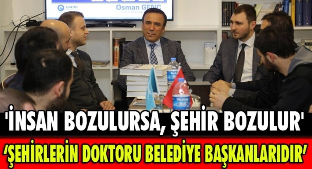 Osman Genç: Şehirlerin doktoru belediye başkanlarıdır