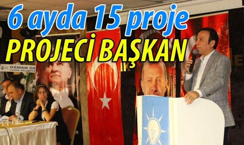 Osman Genç'ten Canik'te 6 ayda 15 proje