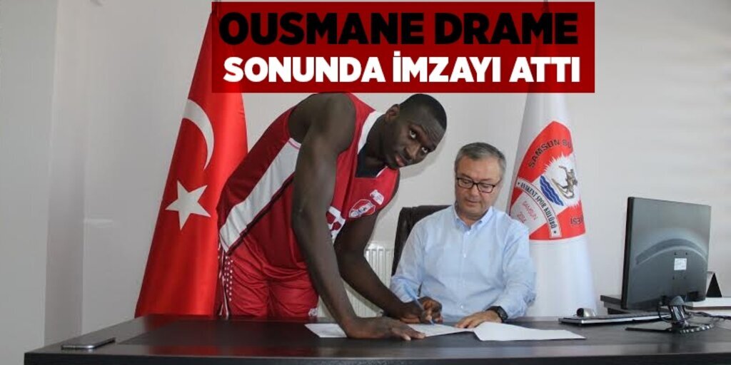 Ousmane Drame sonunda imzayı attı