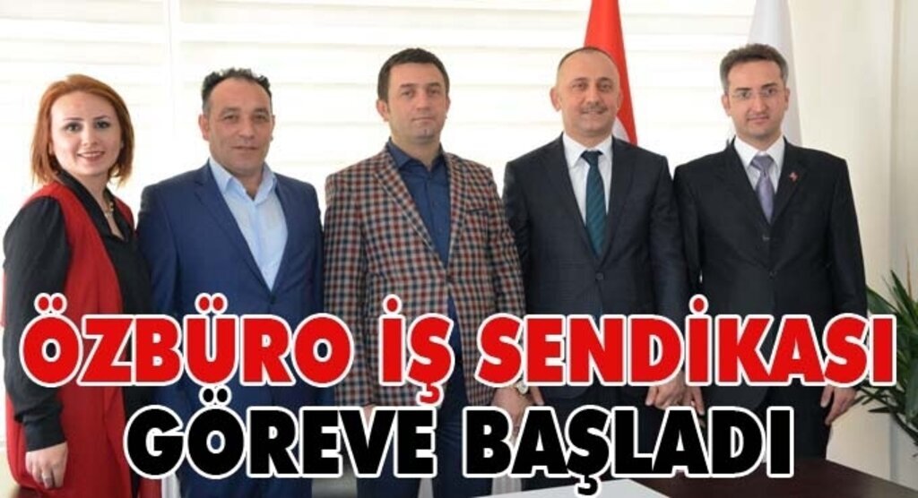 ÖzBüro İş Sendikası göreve başladı