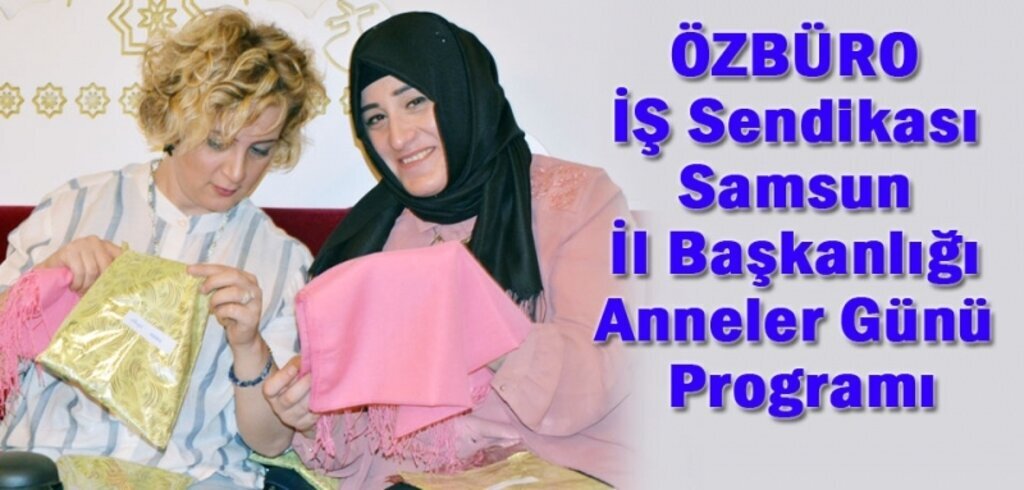 Özbüro'dan Anneler Günü programı