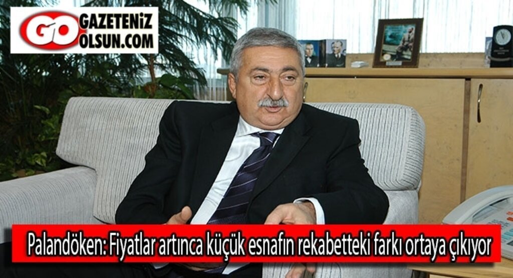 Palandöken: Fiyatlar artınca küçük esnafın rekabetteki farkı ortaya çıkıyor
