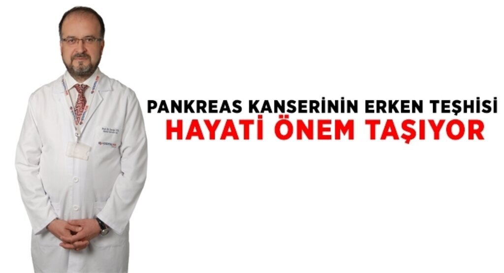 Pankreas kanserinin erken teşhisi hayati önem taşıyor