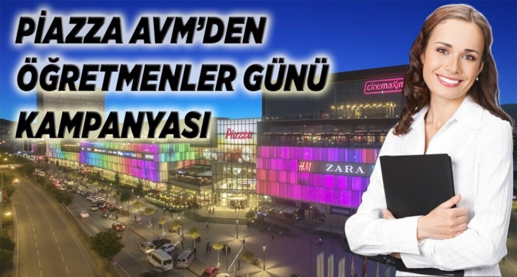 Piazza AVM öğretmenleri yine unutmadı!