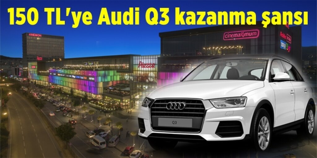 Piazza AVM'de Audi Q3 kazanma şansı