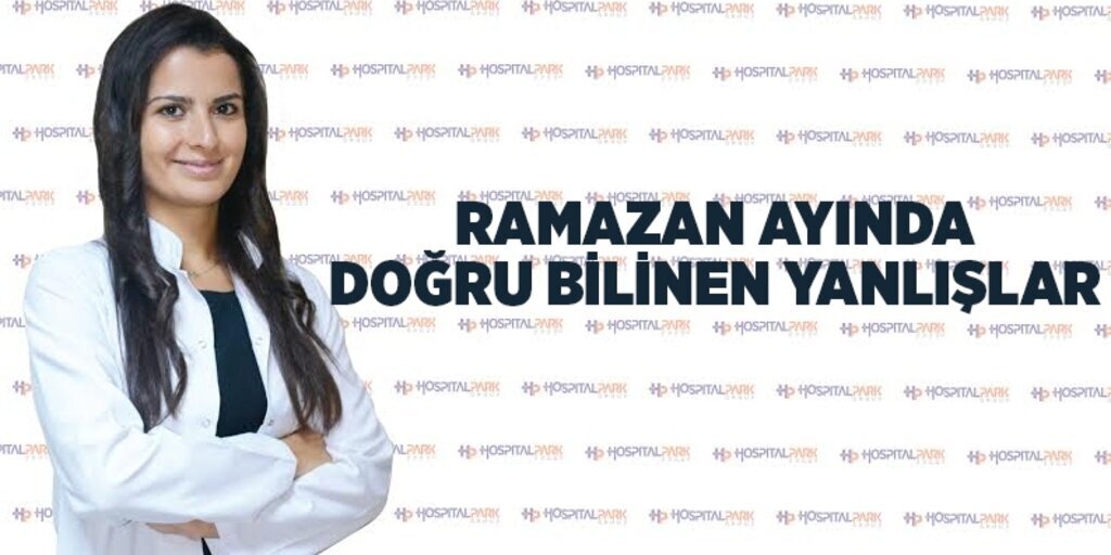 Ramazan ayında doğru bilinen yanlışlar