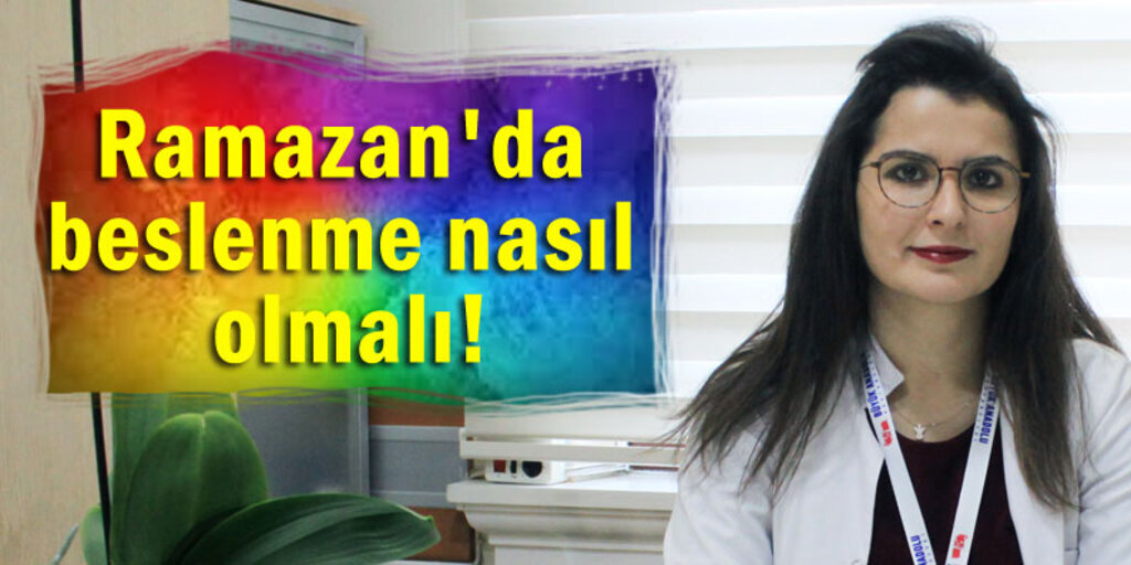 Ramazan'da beslenme üzerine doğru bilinen yanlışlar