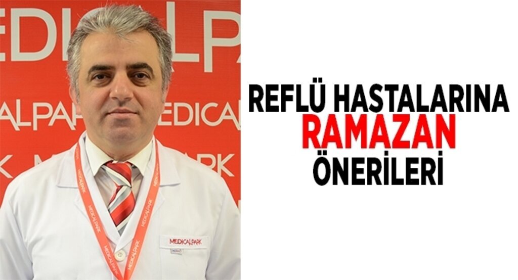 Reflü hastalarına ramazan önerileri