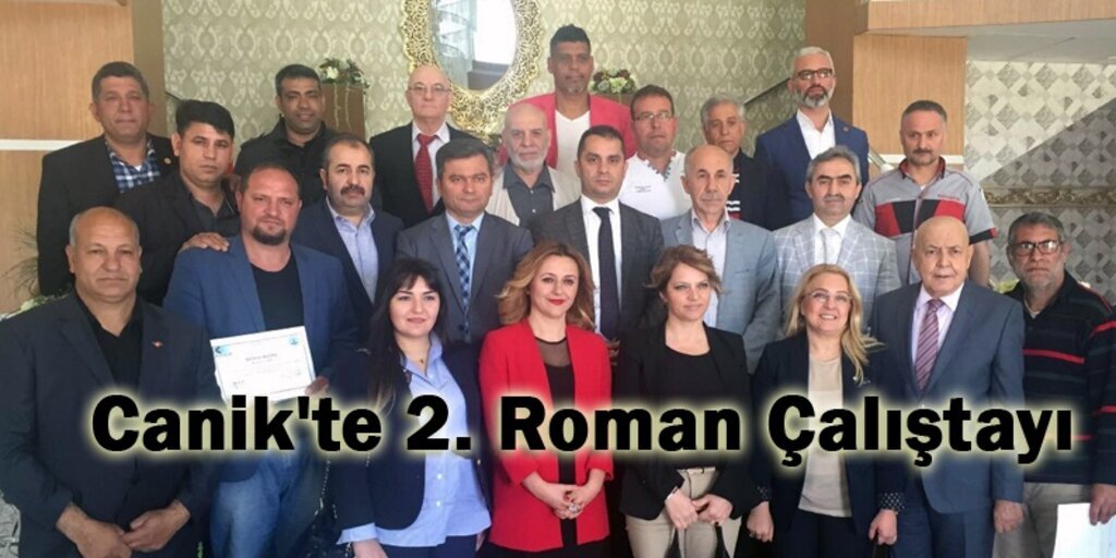 Romanların istihdam sorunları Canik'te konuşuldu!