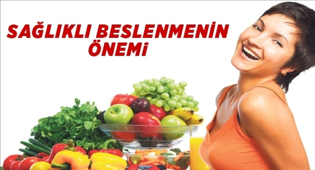 Sağlıklı beslenmenin önemi