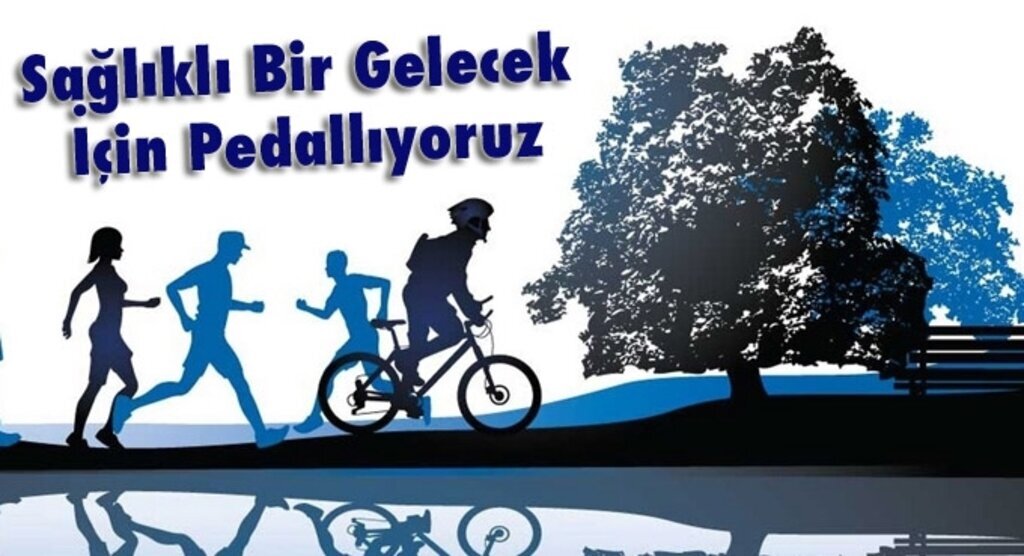 Sağlıklı Bir Gelecek İçin Pedallıyoruz