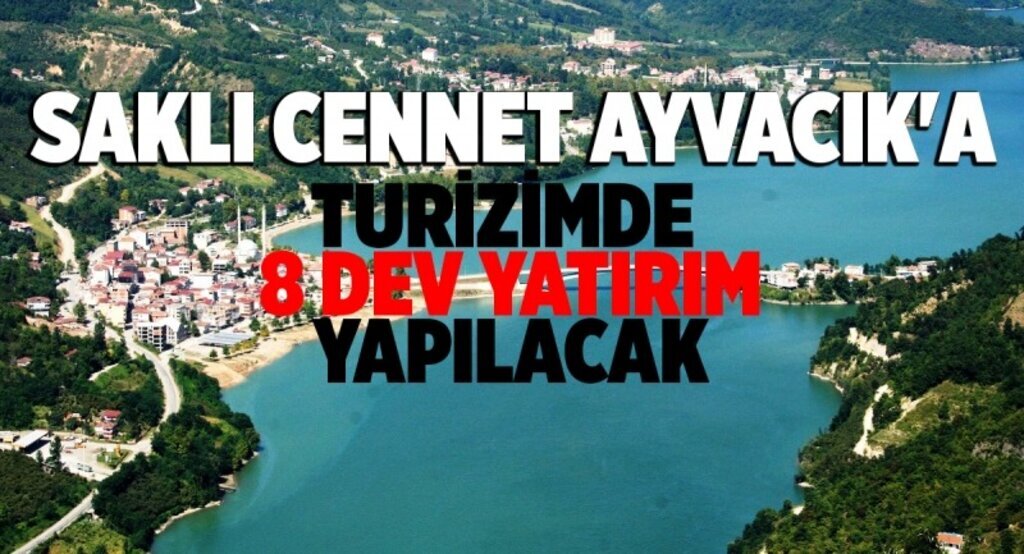 Saklı Cennet Ayvacık'a turizimde 8 dev yatırım yapılacak