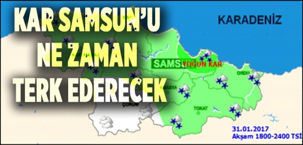 Samsun 31 Ocak Salı hava durumu ve 5 günlük hava raporu