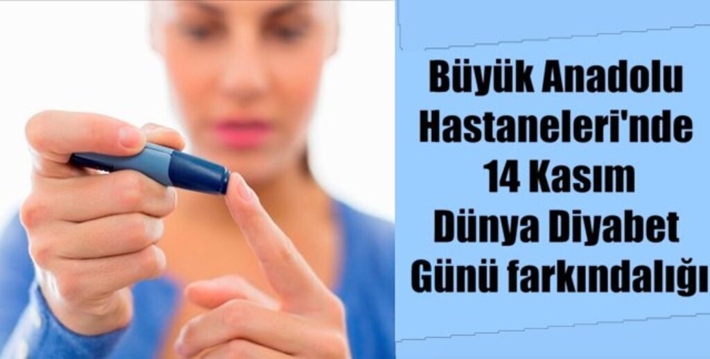 Samsun Büyük Anadolu Hastaneleri'nden 'Diyabet' uyarısı