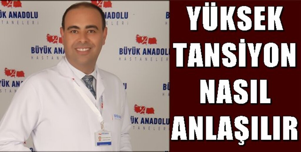 Samsun Büyük Anadolu Hastanesin'den Yüksek Tansiyon Uyarısı !