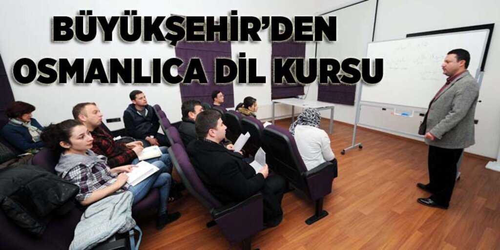 Samsun Büyükşehir Belediyesi'nden Osmanlıca Dil Kursu