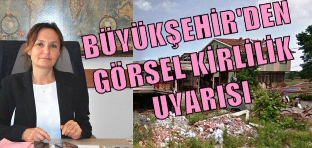 Samsun Büyükşehir Belediyesi'nden Görsel Kirlilik Uyarısı
