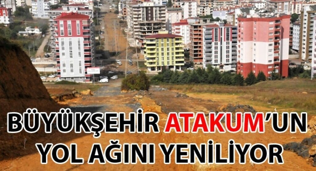 Samsun Büyükşehir Belediyesi Atakum'da hedefe yaklaşıyor