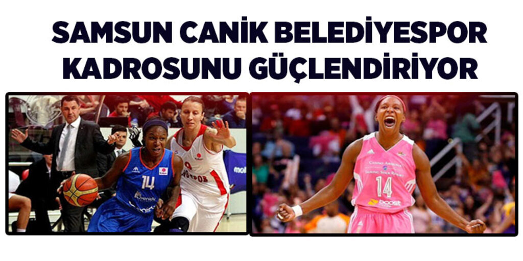 Samsun Canik Belediyespor kadrosunu güçlendiriyor