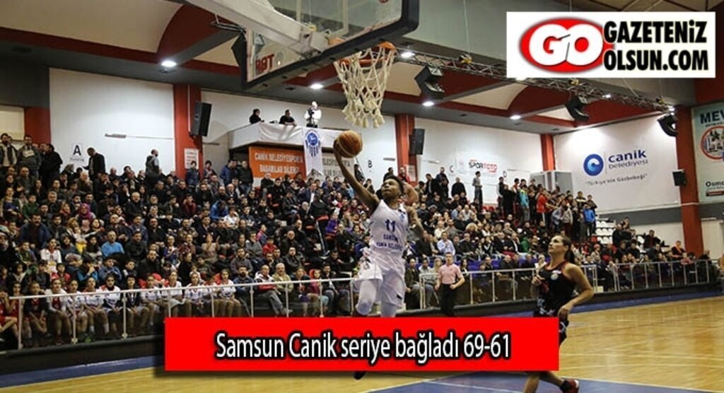 Samsun Canik seriye bağladı 69-61