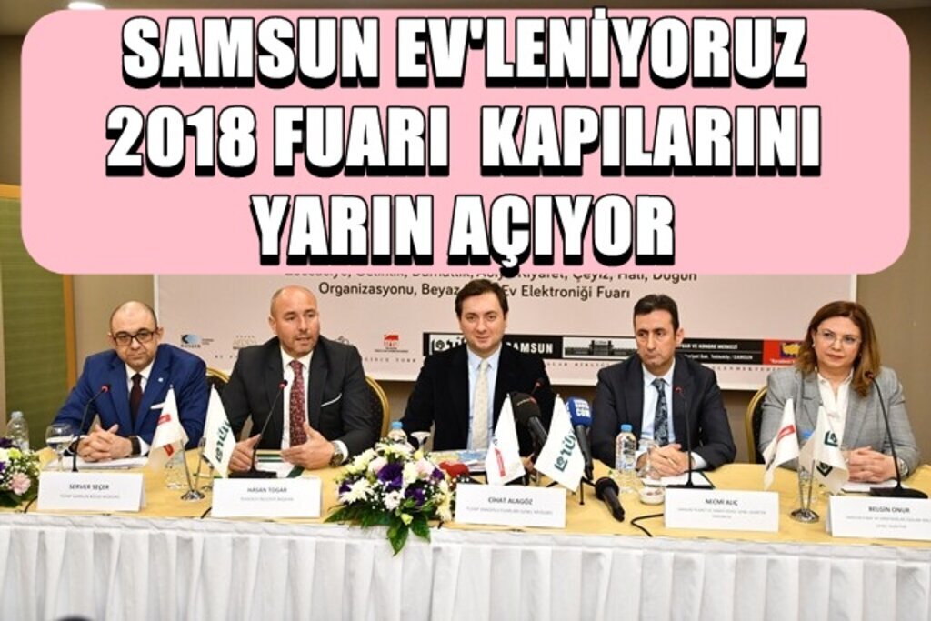 Samsun Ev'leniyoruz 2018 Fuarı 2.Kez Kapılarını Açıyor 