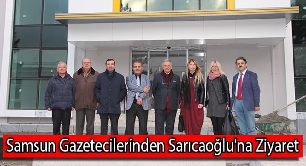 Samsun Gazetecilerinden Sarıcaoğlu'na
