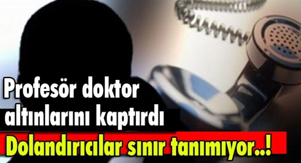 Samsun Haber - Profesör doktor dolandırıcılara altınlarını kaptırdı