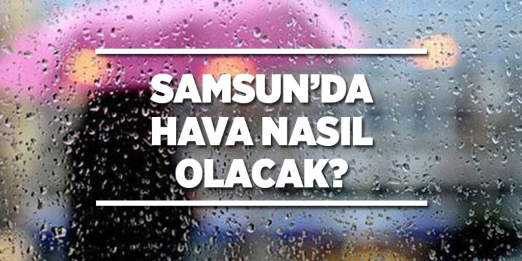 Samsun hava durumu 22.09.2016