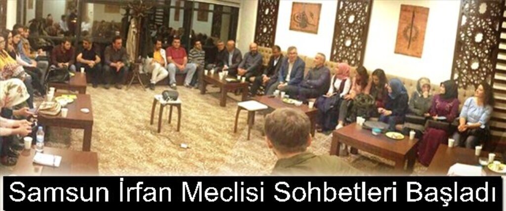 Samsun İrfan Meclisi Sohbetleri Başladı