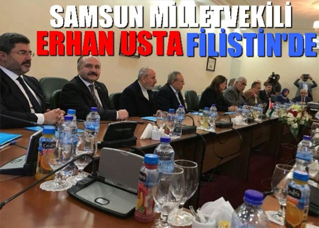 Samsun Milletvekili Erhan Usta Filistin’de temaslarda bulundu
