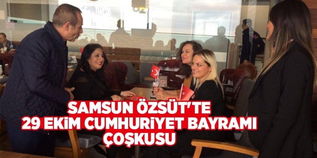Samsun Özsüt'te 29 Ekim Cumhuriyet Bayramı coşkusu