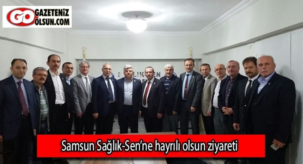 Samsun Sağlık-Sen’ne hayrılı olsun ziyareti