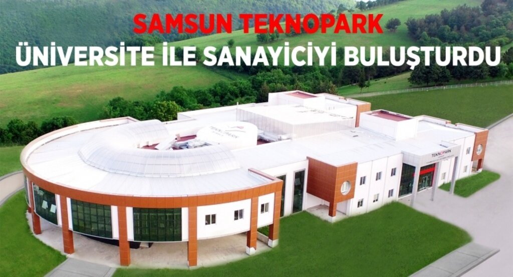 Samsun Teknopark, üniversite ile sanayiciyi buluşturdu