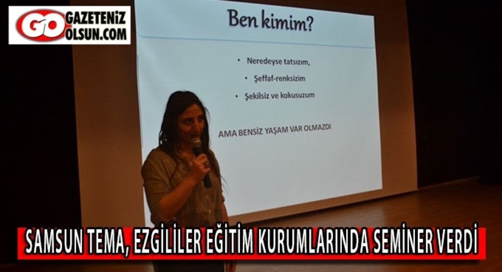 Samsun Tema Ezgiller Eğitim kurumlarında seminer verdi