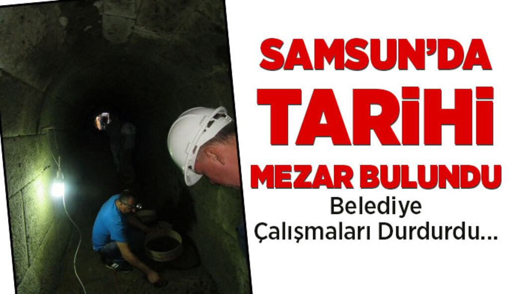 Samsun Toptepede tarihi mezar bulundu